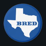 Imã Texas Bred<br><div class="desc">Você estava nascer lá,  você foi criado lá. Mostre-o!</div>
