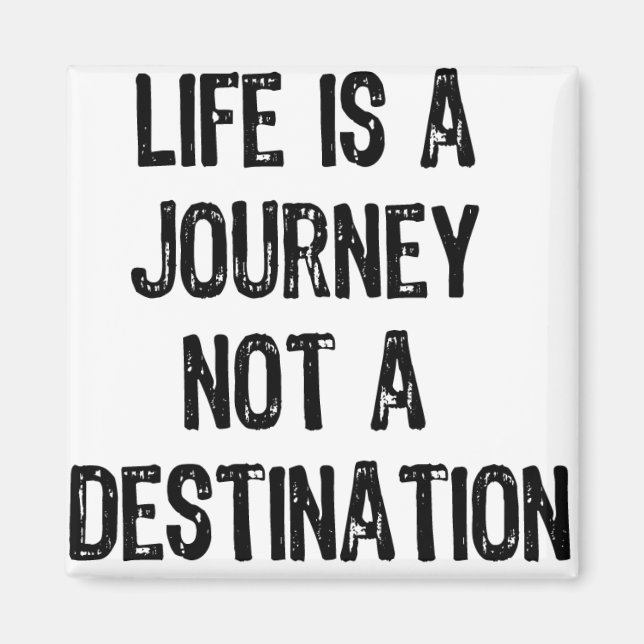 Imã Texto - A vida é uma jornada não um destino - Pret (Frente)