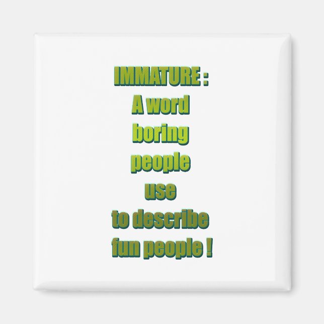 Imã Texto engraçado imaturo (Frente)