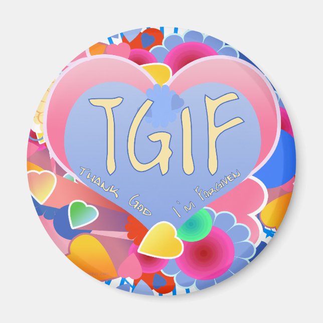 IMÃ TGIF (Frente)