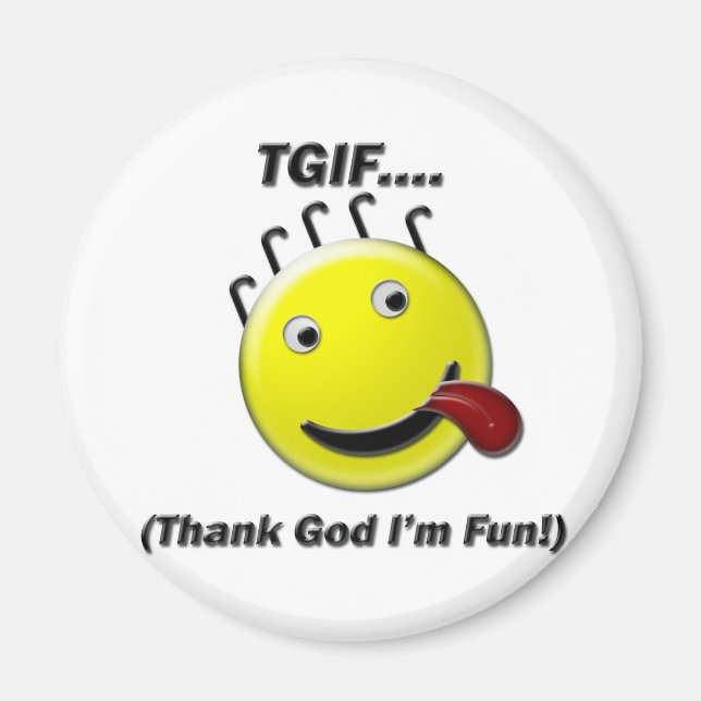 Imã TGIF (Obrigado Deus que sou Divertido) (Frente)