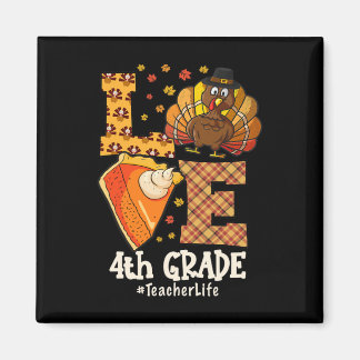 Imã Thanksgiving Love 4th Grade Teacher Turkey Autumn