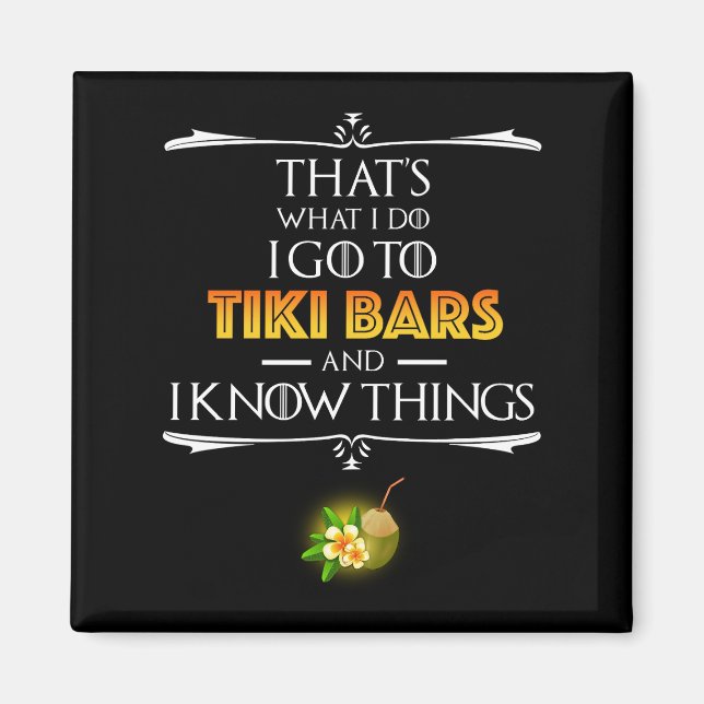 Imã That's What I Do - I Go To Tiki Bars (Frente)