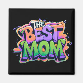 Imã The best mom style graffiti
