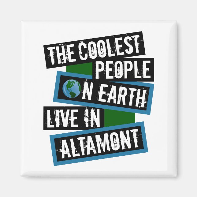 Imã The Coolest People on Earth Live in Altamont (Frente)