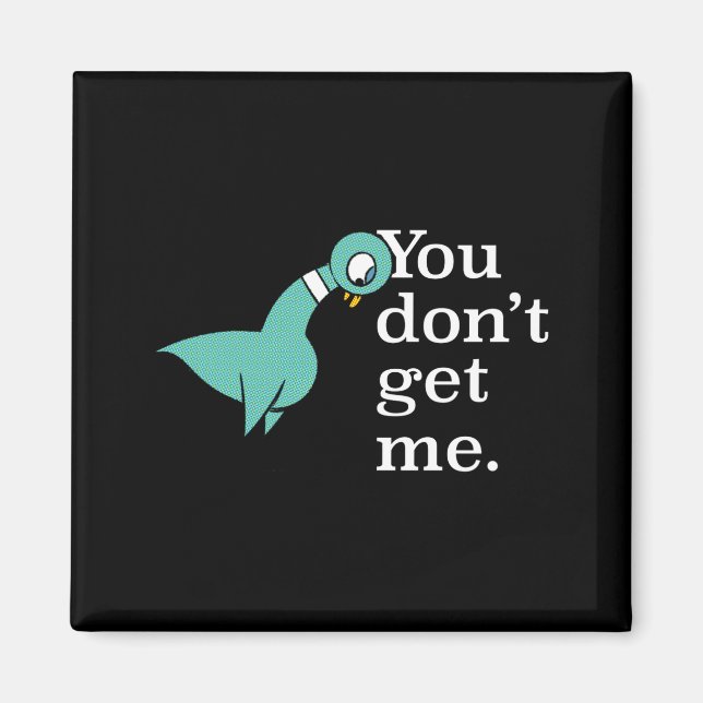 Imã The Geon You Dont Get Me Kids Smoke G  (Frente)