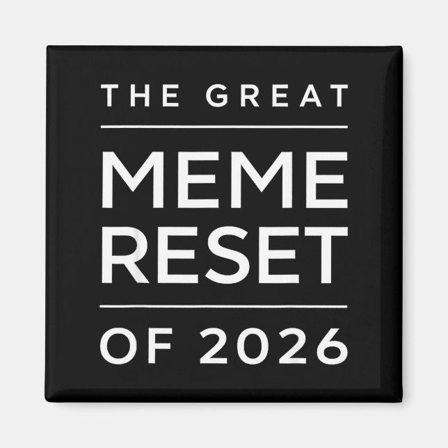 Imã The Great Meme Reset Of 2026 Funny Internet Memes  (Frente)