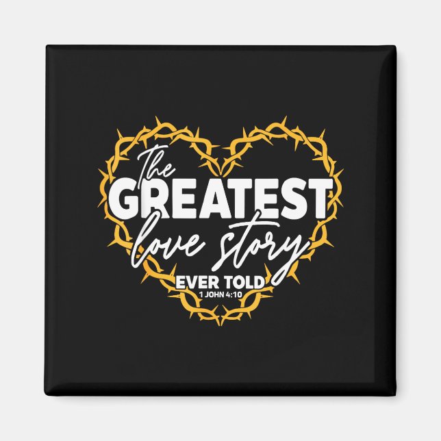Imã The Greatest Love Story Ever Told Bible Christian  (Frente)