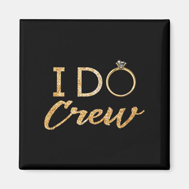 Imã The I Do Crew  (Frente)