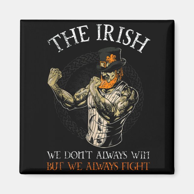 Imã The Irish We Don't Always Win But We Always Fight  (Frente)