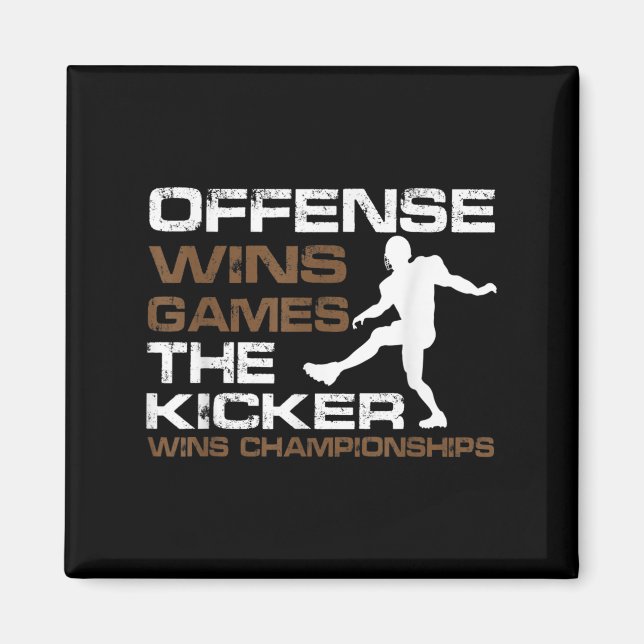 Imã The Kicker Wins Chamonships Funny Quote Football C (Frente)