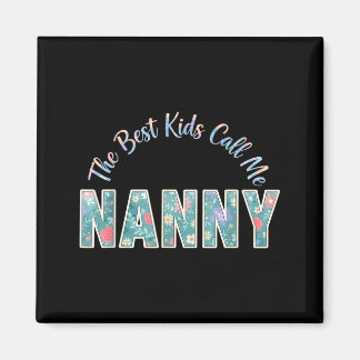 Imã The kids call me nanny funny mothers day The kids 