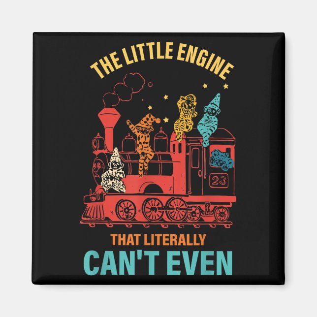 Imã The Little Engine That Literally Can't Even Funny  (Frente)