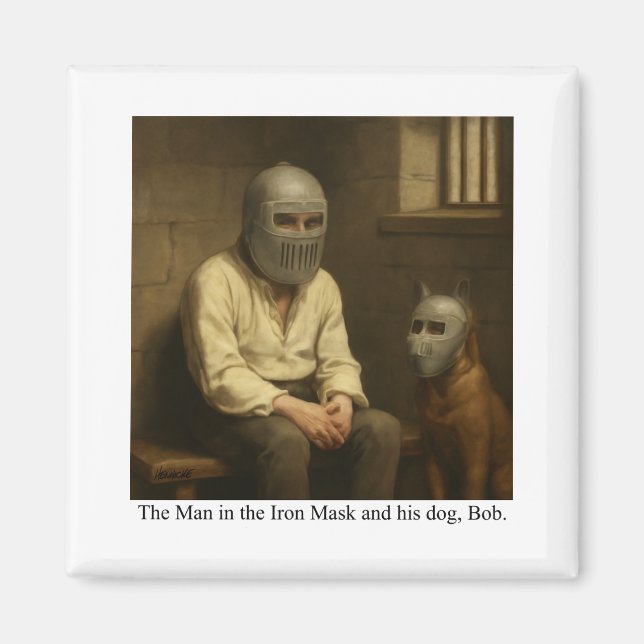 Imã The Man in the Iron Mask and his dog, Bob. (Frente)