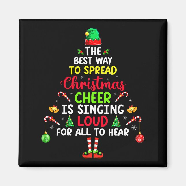 Imã The Way To Spread Christmas Cheer Is Singing Loud  (Frente)