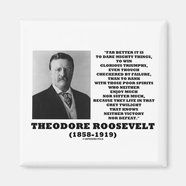 Imã Theodore Roosevelt Atreve-se a triunfar as coisas  (Frente)