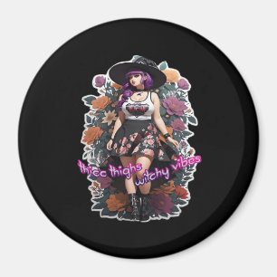 Imã Thicc Thighs Witchy Vibes - Whimsigoth Witch-Core