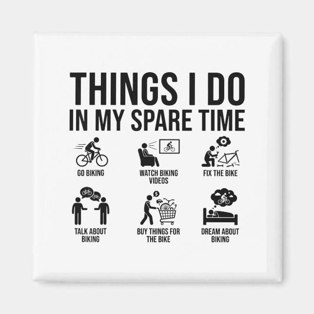 Imã Things I Do In My Spare Time Bicycle Cycling Lover (Frente)
