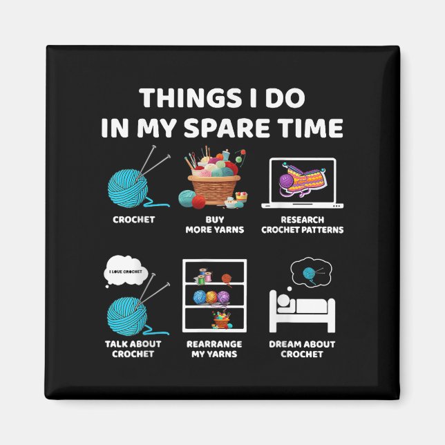 Imã Things I Do In My Spare Time Crochet Knitting Funn (Frente)