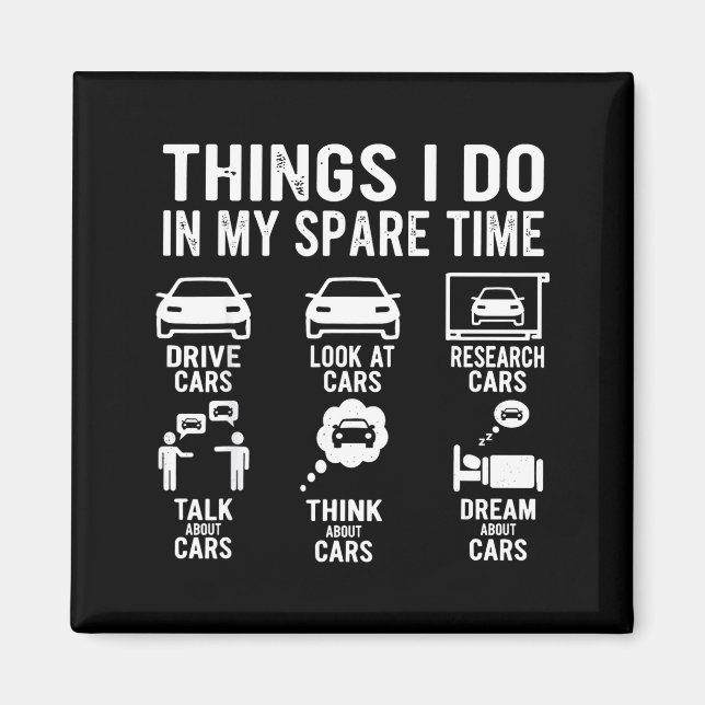 Imã Things I Do In My Spare Time Funny Car Enthusiast  (Frente)