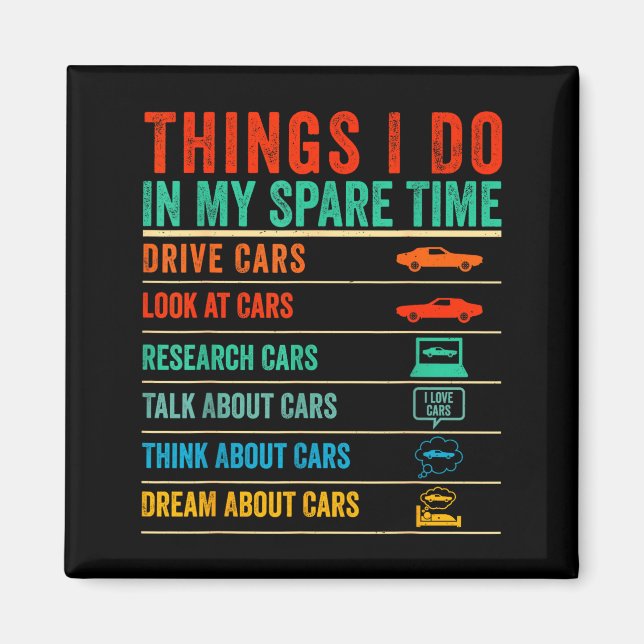 Imã Things I Do In My Spare Time Funny Car Lovers  (Frente)