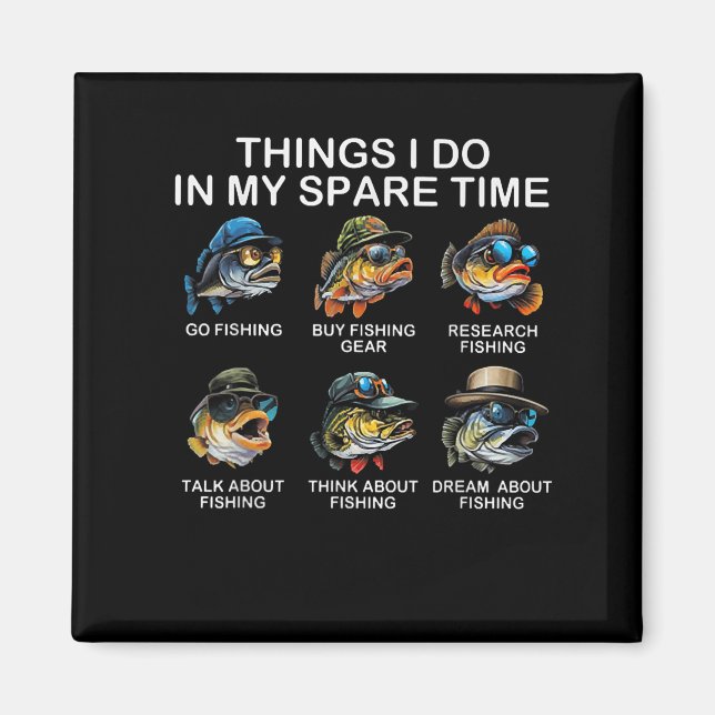 Imã Things I Do In My Spare Time Funny Fishing  (Frente)