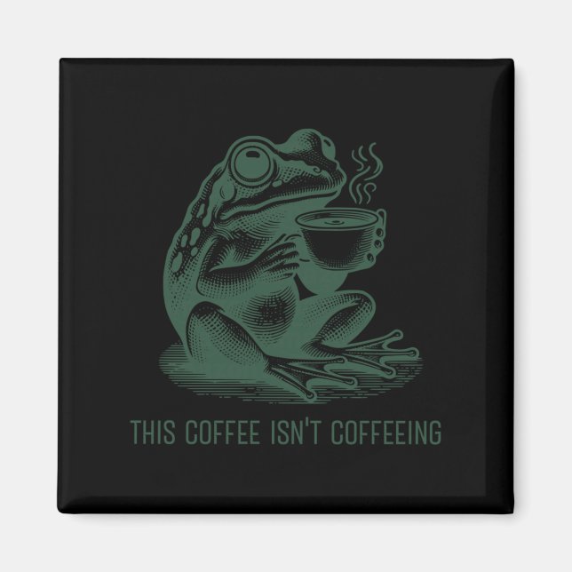 Imã This Coffee Isn't Coffeeing Funny Cafeine Addictio (Frente)