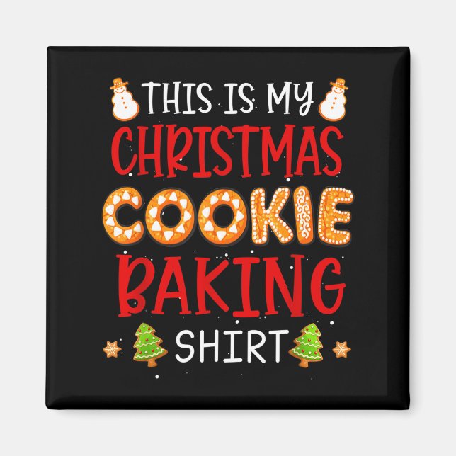 Imã This Is My Christmas Cookie Baking Shirt Xmas Holi (Frente)