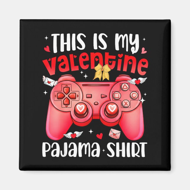 Imã This Is My Valentine Pajama Video Games Gamer Boy  (Frente)