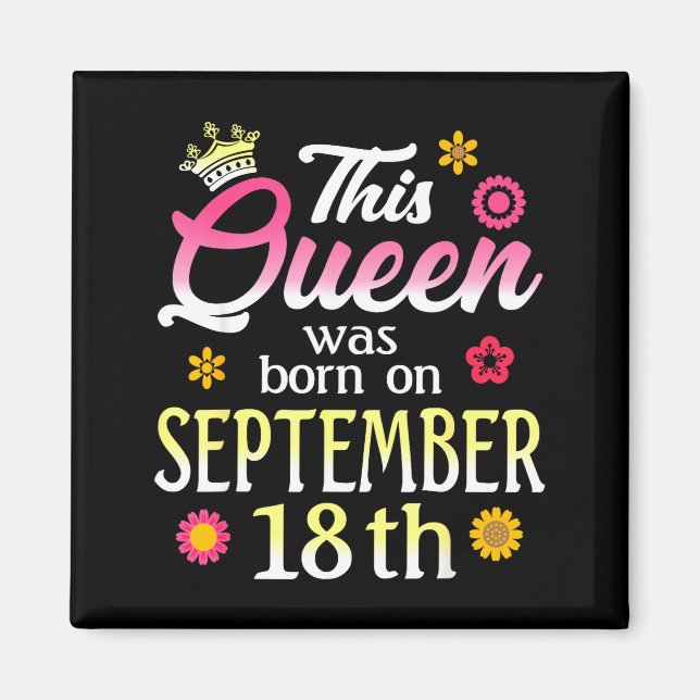 Imã This Queen Was Born On September 18th Birthday Flo (Frente)
