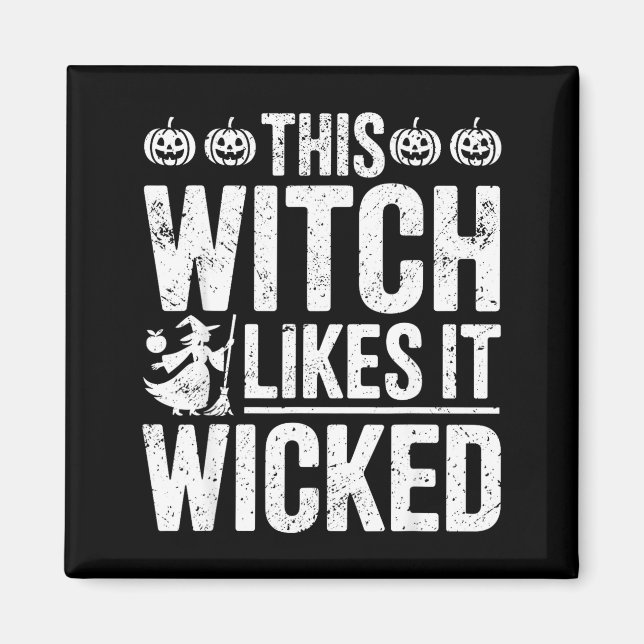 Imã This Witch Likes It Wicked Funny Halloween Broom  (Frente)