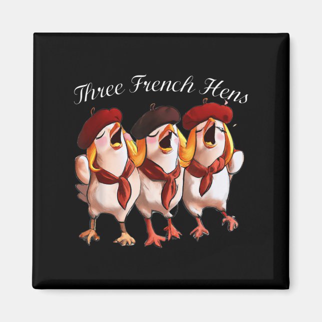 Imã Three French Hens Singing The 12 Days Song, Christ (Frente)