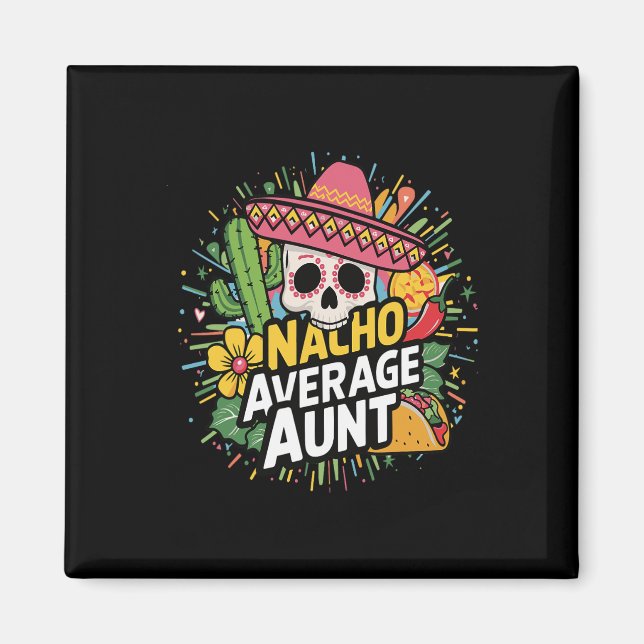 Imã Tia Média Nacho Engraçada Com Cinco De Mães Sombre (Frente)