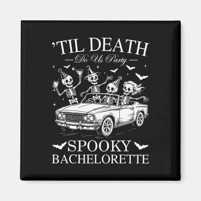 Imã Til Death Do U Party Spooky Chelorette Funny Skel (Frente)