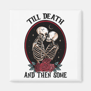 Imã 'Till Death Magnet