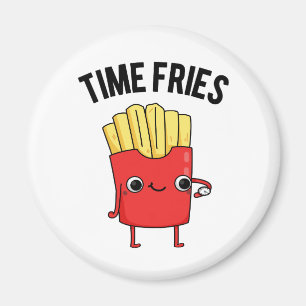 Imã Time Fries Engraçados Fries Franceses