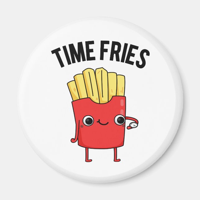 Imã Time Fries Engraçados Fries Franceses (Frente)