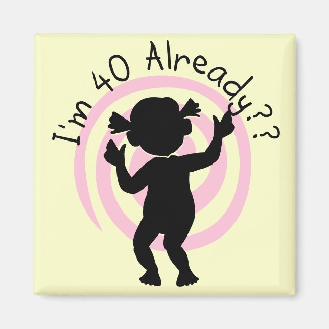 Imã Time Warp 40 Já Camisetas e presentes (Frente)