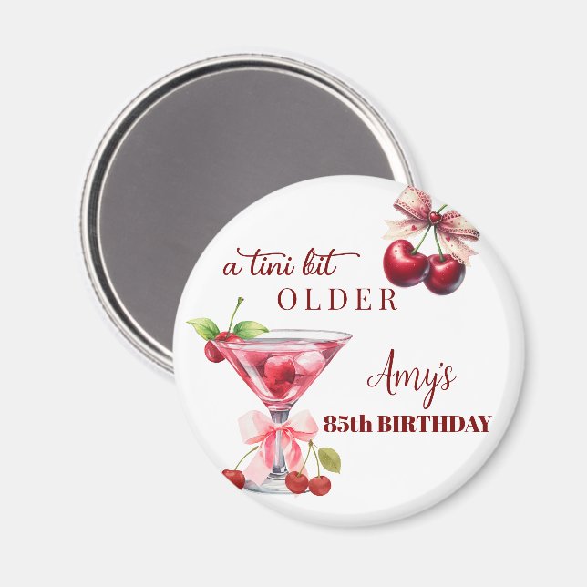 Imã Tini Bit Older Cherry Martini 85th Birthday Favor (Front/Back)
