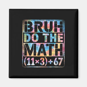 Imã Tinta Tie Dye 100 Dias De Escola Equação Bruh Faça