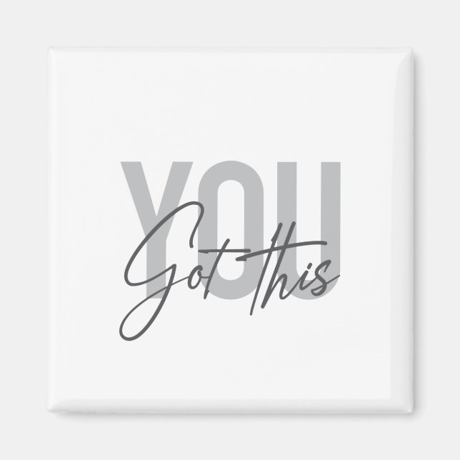 Imã Tipografia moderna, simples, legal Você Tem Isso (Frente)