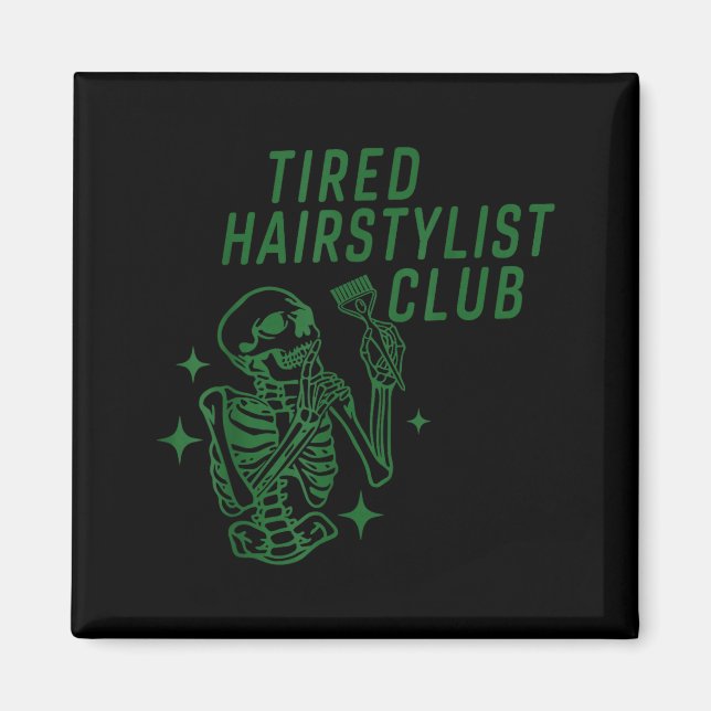 Imã Tired Hairstylist Club Skeleton Baber Hairdresser  (Frente)