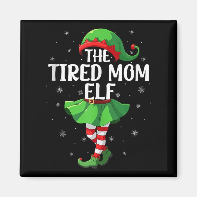 Imã Tired Mom Elf Christmas Girls Women Elf Squad Xmas (Frente)