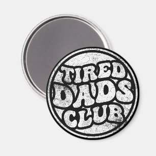 Imã Tired Pais Club Funny