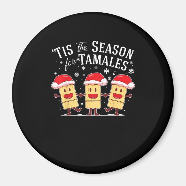 Imã Tis Season For Tamales Christmas Mexican Food (Frente)