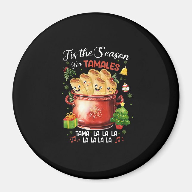 Imã Tis Season For Tamales Christmas Mexican Food (Frente)