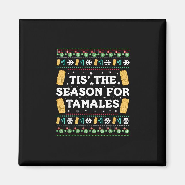 Imã Tis Season For Tamales Funny Mexican Christmas (Frente)