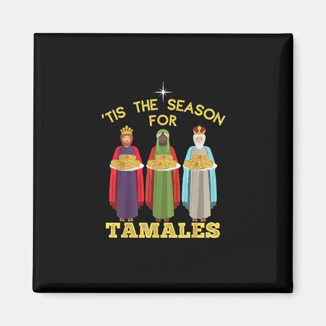 Imã Tis Season For Tamales Funny Mexican Christmas (Frente)