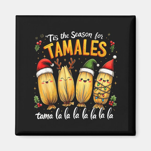 Imã Tis The Season For Tamales Mexican Tamala Christma (Frente)