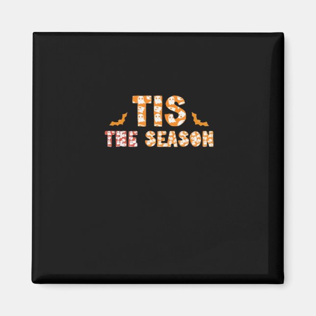 Imã Tis The Season Funny Halloween Design (Frente)